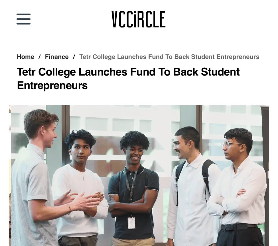 Tetr College launches fund to support student entrepreneurs – VCCircle article